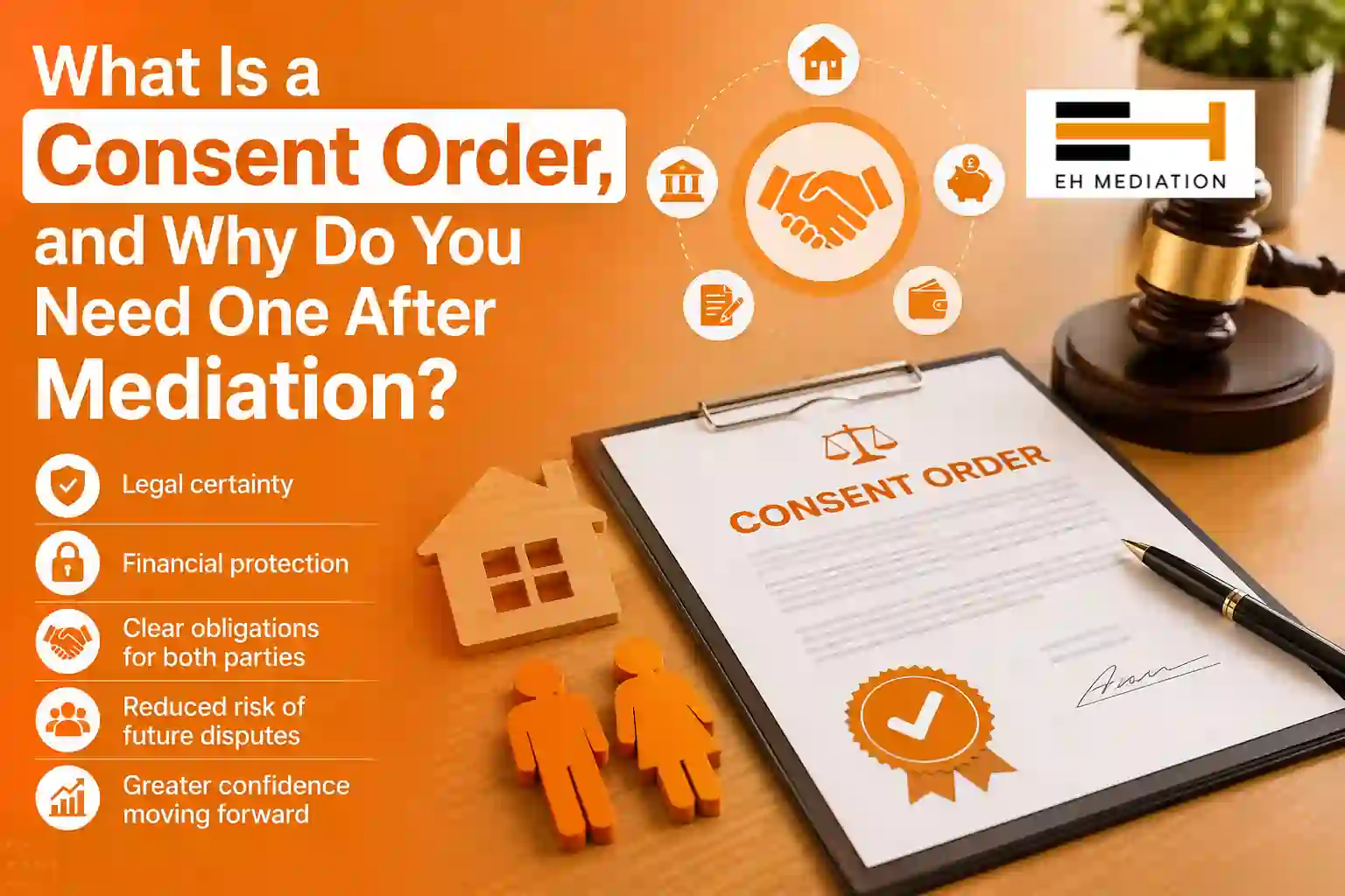 What Is a Consent Order, and Why Do You Need One After Mediation Bodmin?